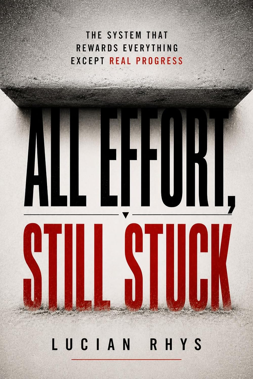 All Effort, Still Stuck